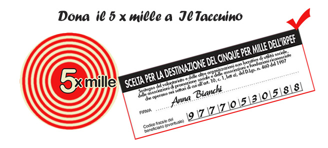 devolvi il 5 x mille all'associazione Il Taccuino Onlus